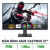MÀN HÌNH ASUS VA279HG (27 INCH/ IPS/ FHD/ 120HZ/ 1MS)