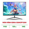 MÀN HÌNH EDRA EGM27F120H (27 INCH/ IPS/ FHD/ 120HZ/ 1MS)