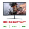 MÀN HÌNH GLOWY G22VF (21.5 INCH/ FULL HD/ 100HZ/ VA/ FULL HD/ 5MS)